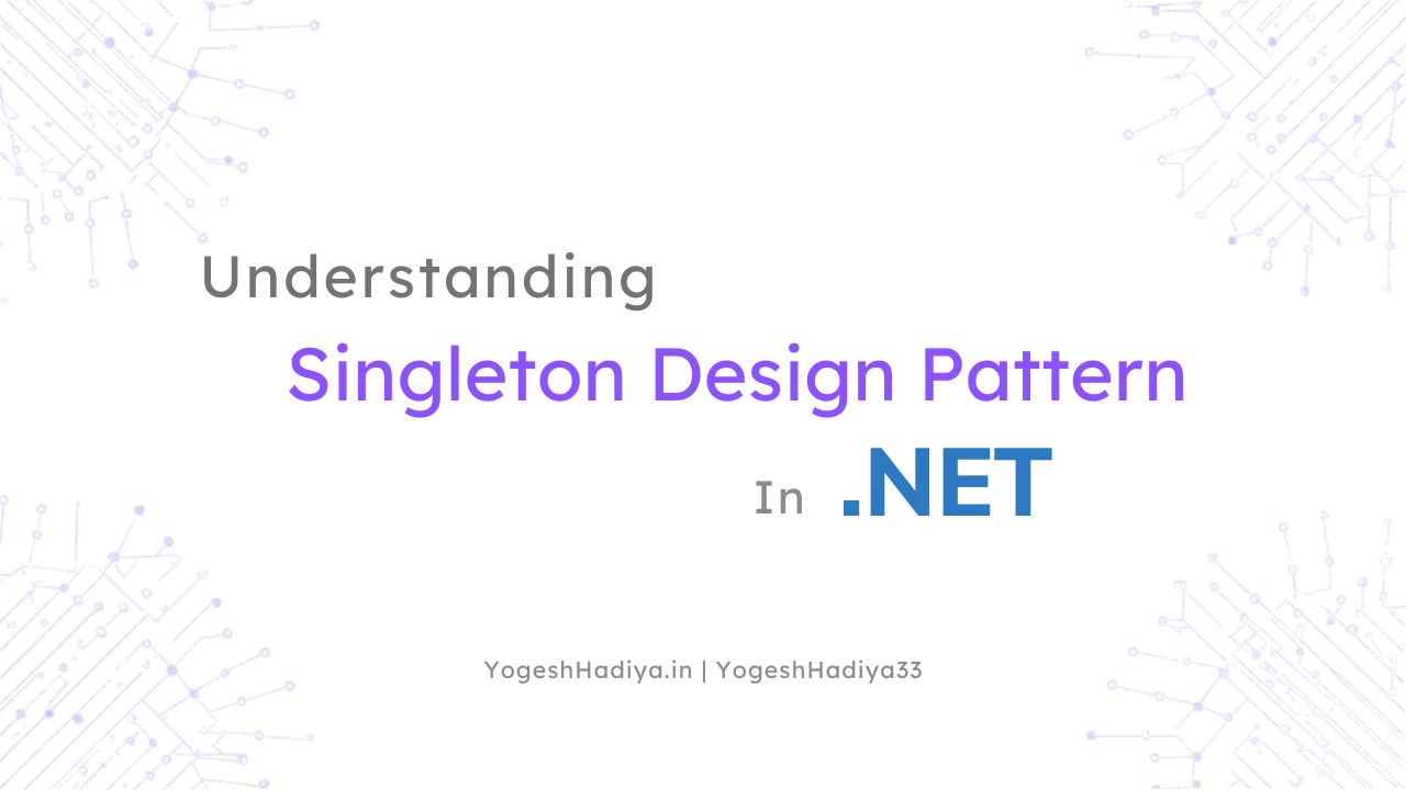 Understanding Singleton Design Pattern in .NET cover