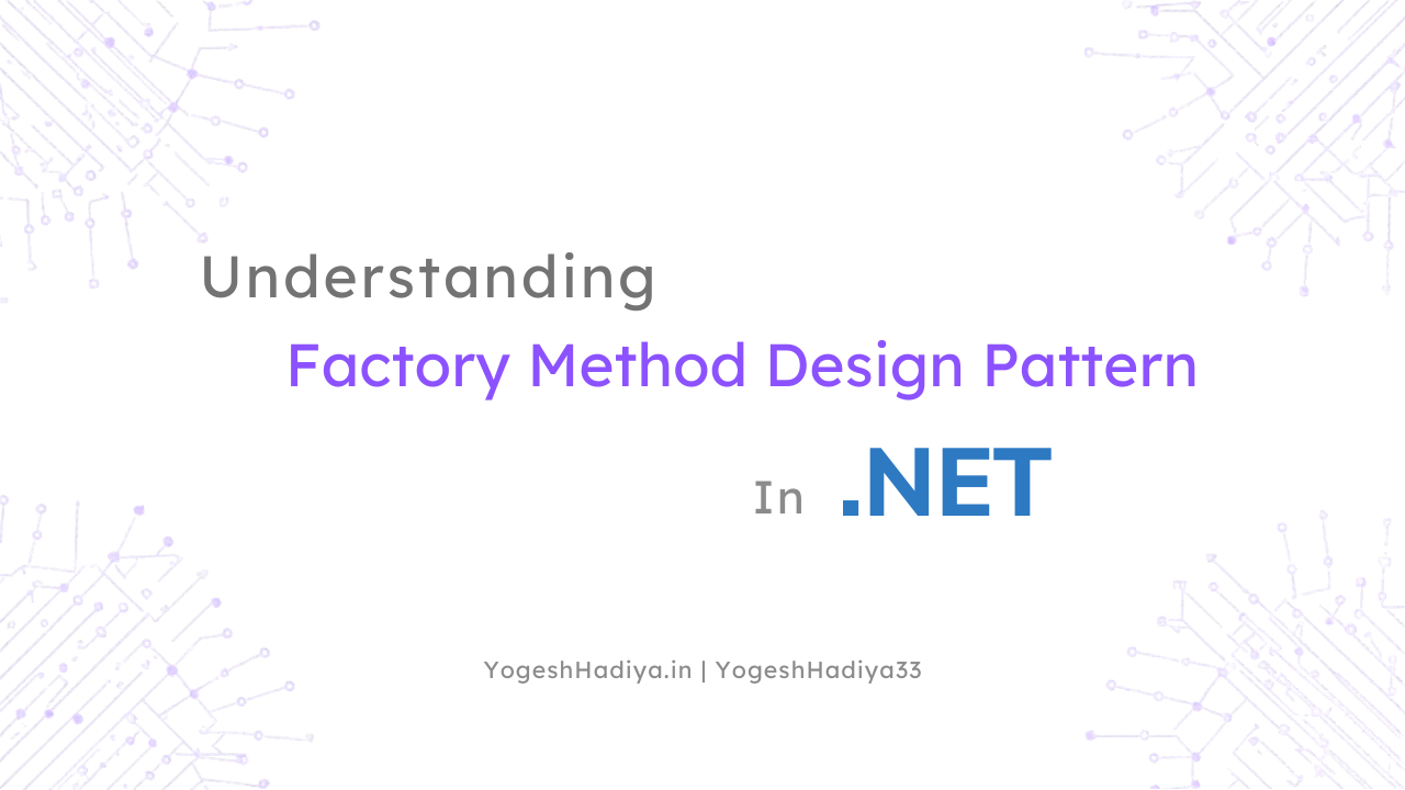 Understanding Factory Method Design Pattern in .NET cover